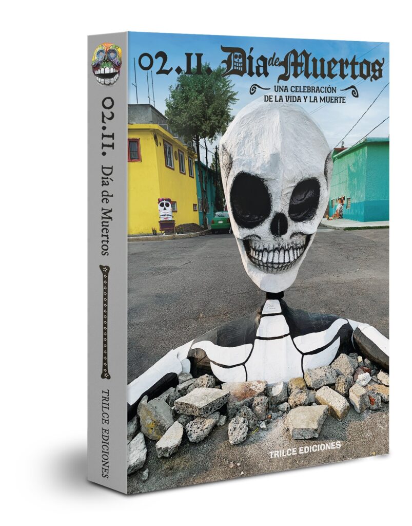 DIA-DE-MUERTOS-TRILCE-FOTO1-PORTADA-803x1024 EDITORIAL TRILCE LANZA LIBRO DEDICADO AL DÍA DE MUERTOS, DESTINADO A CONVERTIRSE EN EL MAYOR REFERENTE DE ESTA FESTIVIDAD