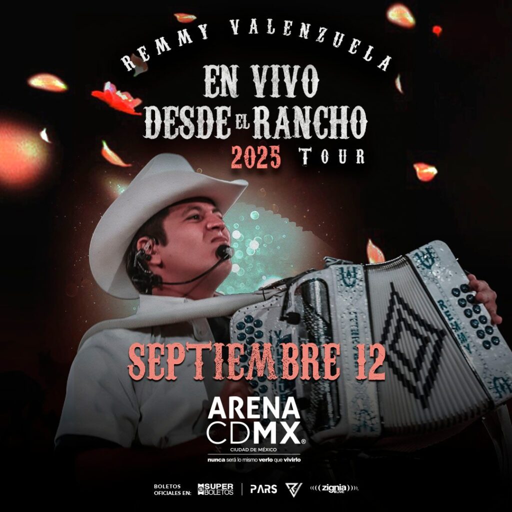 REMMY VALENZUELA ARENA CDMX MAY 2025 CARTEL