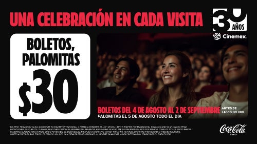 cinemex_promocion_ Cinemex está de fiesta por su 30 aniversario y lo celebrará con una promoción que los amantes del cine no podrán ignorar