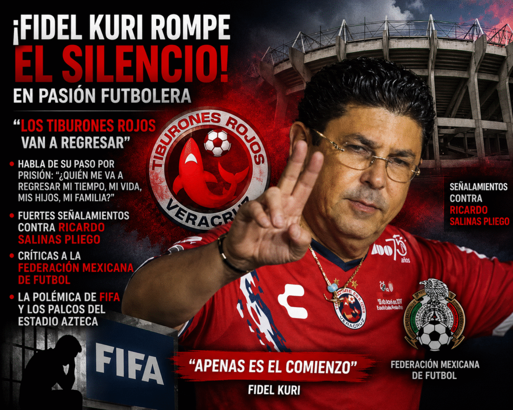 111239-1024x819 Fidel Kuri rompe el silencio en Pasión Futbolera: promete el regreso de los Tiburones Rojos y lanza fuertes críticas al sistema del futbol mexicano